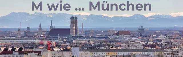 Städte mit M am Anfang -München